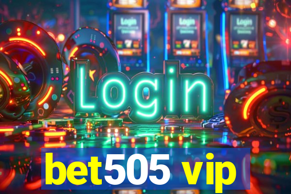 bet505 vip